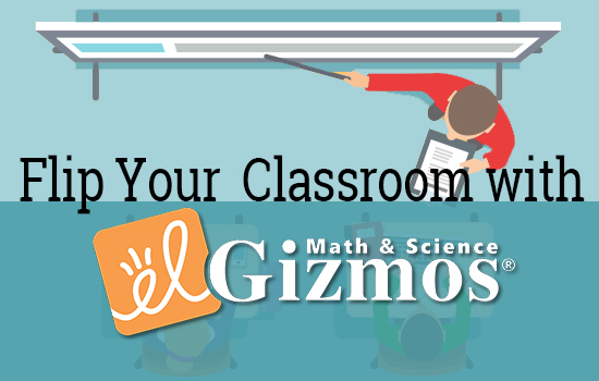 flip your classroom with gizmos board image